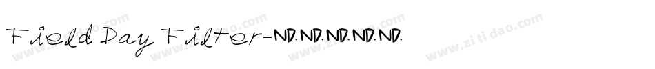 Field Day Filter字体转换